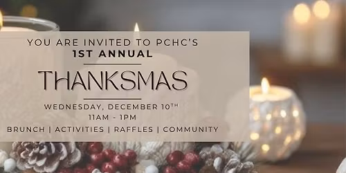 PCHC's 1st Annual THANKSMAS