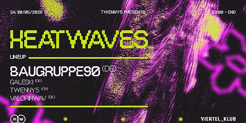Heatwaves w\/ Baugruppe90