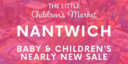 The Little Children\u2019s Market - Nantwich \ud83c\udf1fSUPERSIZE EVENT \ud83c\udf1f