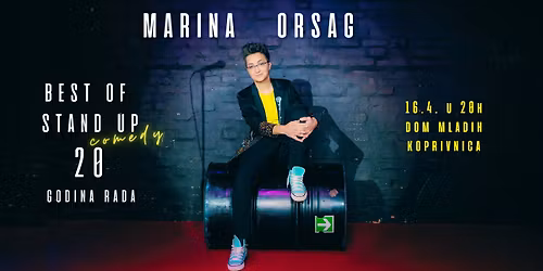 Marina Orsag Best of stand up 20 godina karijere @ Dom mladih - Koprivnica