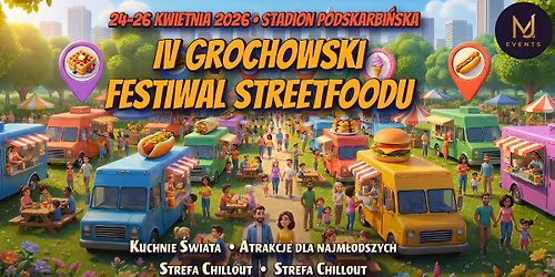 "IV Grochowski Festiwal Streetfoodu"