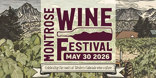 Montrose Wine Festival