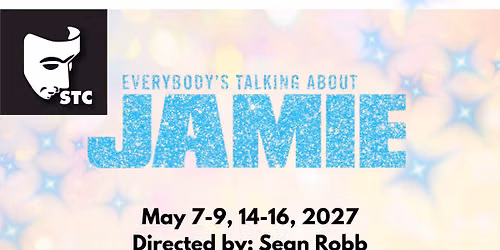 STC Presents: \u201cEverybody\u2019s Talking About Jamie\u201d - \u2728AUDITIONS\u2728