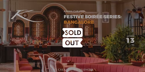 FESTIVE SOIR\u00c9E SERIES: BANGALORE