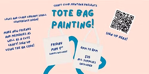 Craft Club Montana- Tote Bag Painting