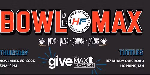 Bowl to the Max with Hendrickson Foundation