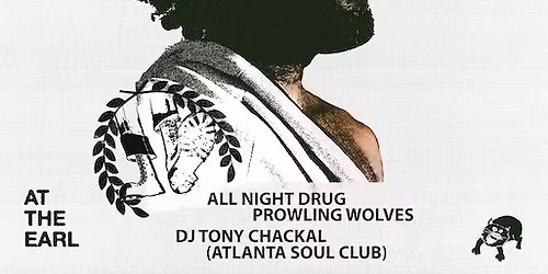 Monty Symarip & The Myriads w\/ All Night Drug Prowling Wolves & DJ Tony Chackal at The EARL