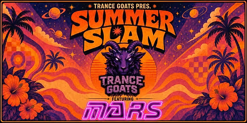 Trance Goats - Summer Slam - Featuring: MARS