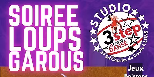 Soir\u00e9e Loups Garous + Danse \/ Bien lire descriptif