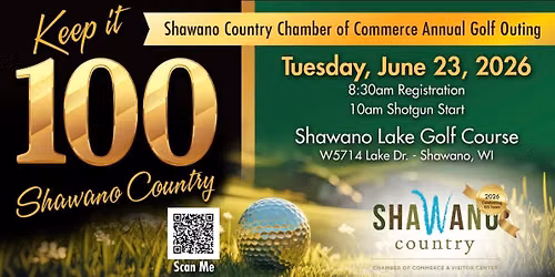 \u201cKeep it 100 Shawano Country\u201d Shawano County Chamber Golf Outing