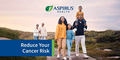 Reduce Your Cancer Risk Through Healthy Living