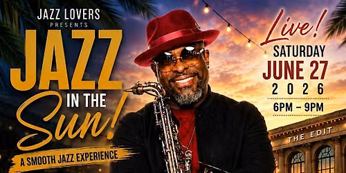 JAZZ IN THE SUN. FEATURING SAXOPHONIST SHELBY BROWN
