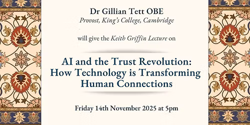 AI and the Trust Revolution: How Technology is Transforming  Human Connections by Dr Gillian Tett OB