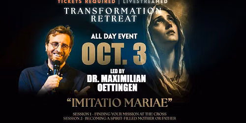 Retreat: Dr. Maximilian Oettingen | "Imitatio Mariae"