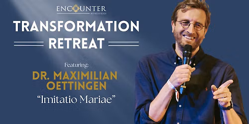 Dr. Maximilian Oettingen | "Imitatio Mariae"