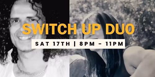 LIVE MUSIC | SWITCH UP DUO