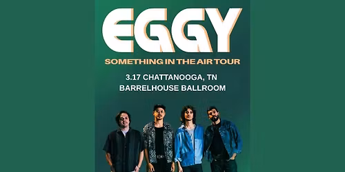 Eggy - Something In The Air Tour