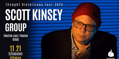 Jazz'n'Vilnius: SCOTT KINSEY GROUP (USA) | TAMSTA