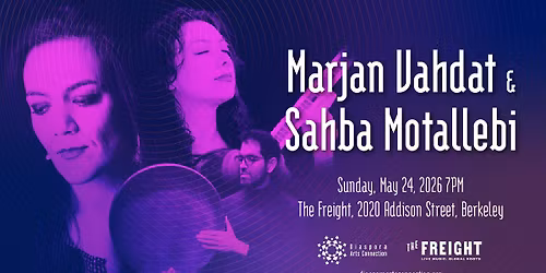 Marjan Vahdat & Sahba Motallebi at The Freight