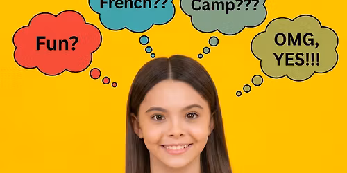French Camp: Grades 7-8 (Afternoon session) NO Prior French required