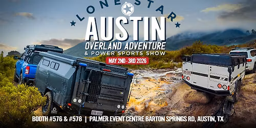 Texas Overland Adventure & Power Sports Show