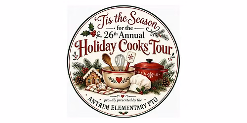 2026 Antrim PTO Holiday Cooks Tour - 'Tis the Season!