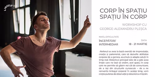 Workshop \u2022 CORP \u00ceN SPA\u021aIU - SPA\u021aIU \u00ceN CORP \u2022 cu George Ple\u0219ca