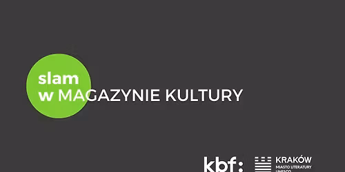 Slam w Magazynie Kultury | 27.11 Kolanko No 6