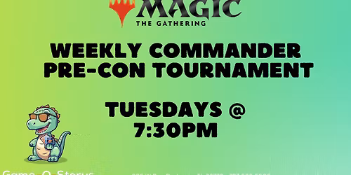 WEEKLY COMMANDER PRE-CON TOURNAMENT