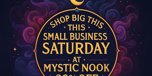 Small Business Saturday Sale at Mystic Nook 20%off!