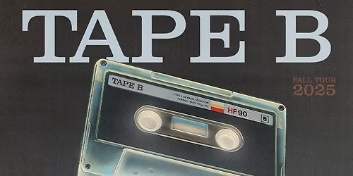 Tape B: The Soundtrack To Everything You Forgot at Coca-Cola Roxy Theatre