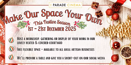 Make Our Space Your Own - This festive season! 
