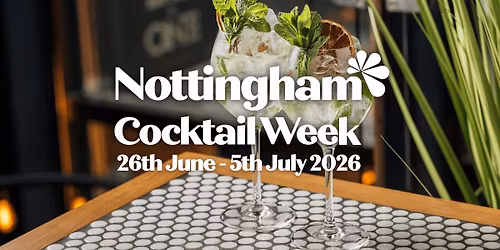 Nottingham Cocktail Week 2026