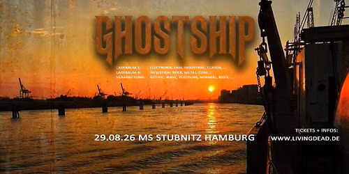 GHOSTSHIP | 29 08 26 | MS Stubnitz Hamburg