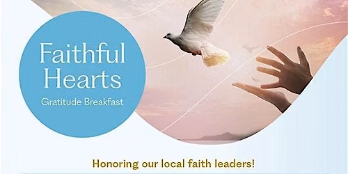 Honoring Our Local Faith Leaders-Faithful Hearts Gratitude Breakfast