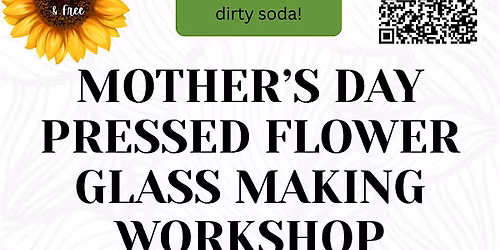 Mother's Day Pressed Flower Glass  Workshop in Temecula, CA!
