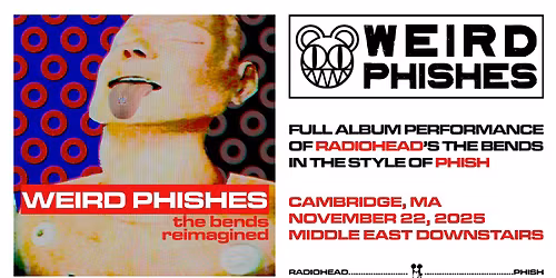 Weird Phishes - Performing Radiohead's "The Bends" in the style of Phish