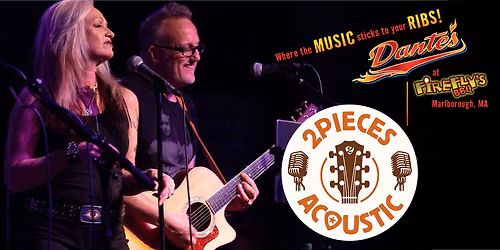 2 Pieces Acoustic in Dante's at Firefly's BBQ