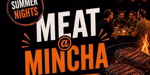 MEAT @ MINCHA - Men's Social