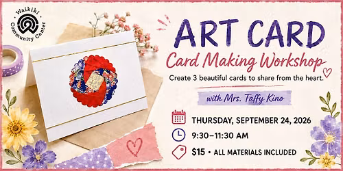 Cardmaking Workshop (a card workshop) with Taffy Kino & Elaine Imoto