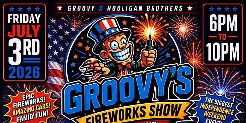4th Annual Groovy\u2019s Firework Show!