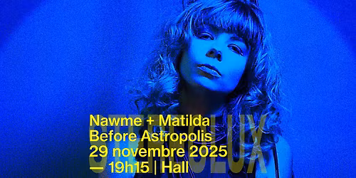 Nawme + Matilda | Before Astropolis