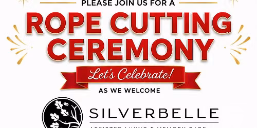 Rope Cutting - Silverbelle Assisted Living