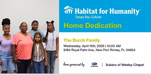 The Burch Family Home Dedication