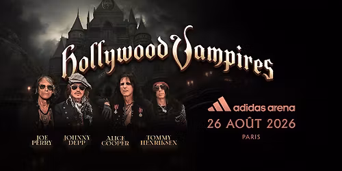 HOLLYWOOD VAMPIRES \u2022 UK + Europe Tour 2026 | Adidas Arena, Paris