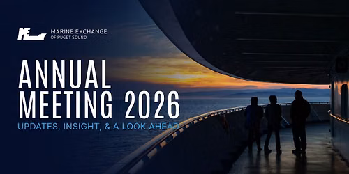 2026 Marine Exchange of Puget Sound Annual Meeting