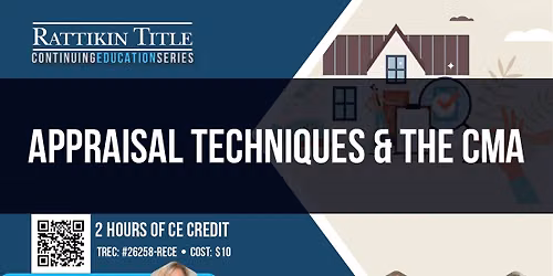Appraisal Techniques & the CMA