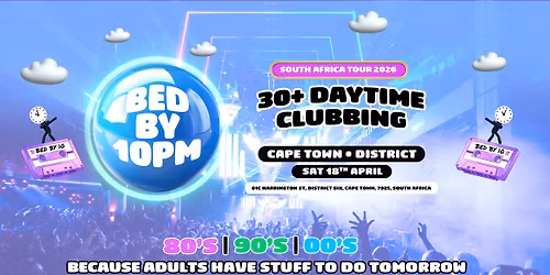 Bed By 10 Returns To Cape Town!