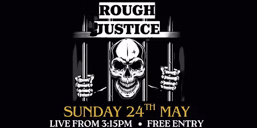 Rough Justice - Live Music & Free Entry @Charters