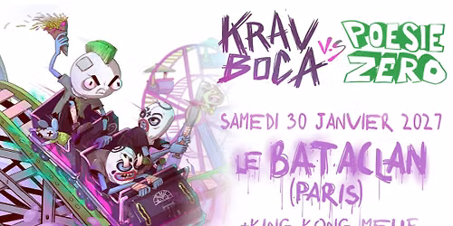 Le Bataclan : Po\u00e9sie Z\u00e9ro \/ Krav Boca \/ King Kong meuf